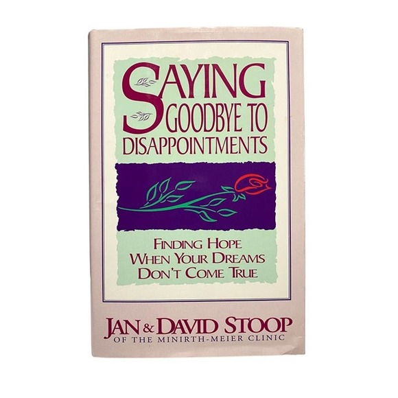 Saying Goodbye to Disappointments by Jan Stoop and David Stoop (1993, Hardcover) - Picture 1 of 1